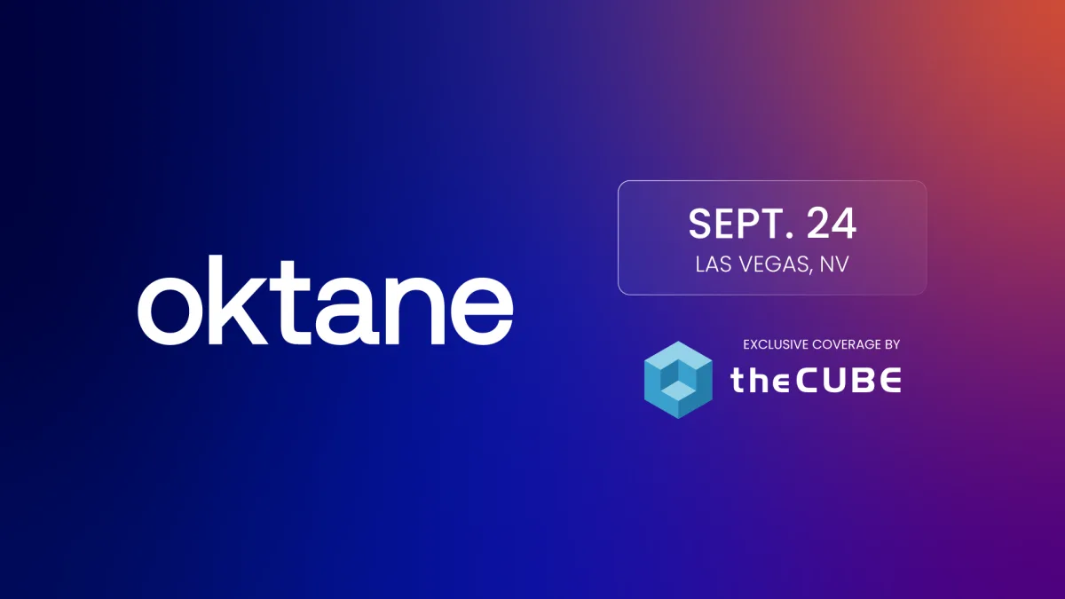 What to expect during Okta’s Oktane event: Join theCUBE Sept. 24